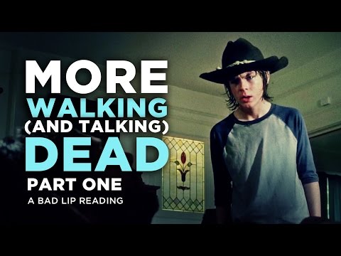 &quot;MORE WALKING (AND TALKING) DEAD: PART 1&quot; - A Bad Lip Reading of The Walking Dead Season 4