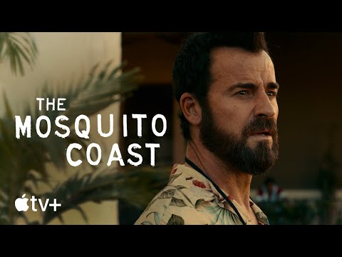 The Mosquito Coast — Official Trailer | Apple TV+