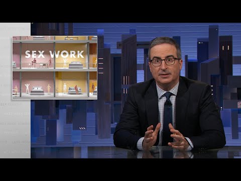 Sex Work: Last Week Tonight with John Oliver (HBO)