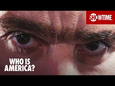Who Is America? (2018) | Teaser | Sacha Baron Cohen SHOWTIME Series