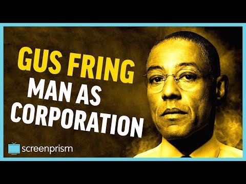 Breaking Bad: Gus Fring - Man as Corporation