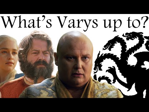 Spider: what&#039;s Varys up to?
