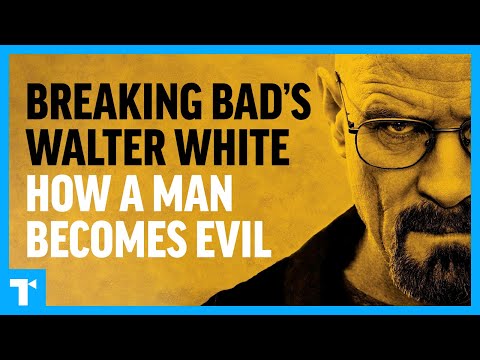 Breaking Bad: Walter White - How a Man Becomes Evil