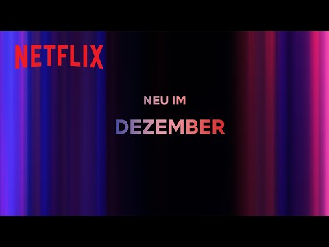 Neu auf Netflix | Dezember