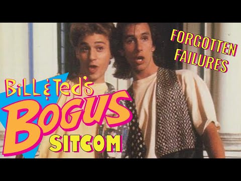 Bill &amp; Ted Sitcom | Forgotten Failures