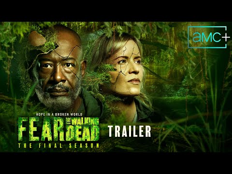 Fear The Walking Dead Trailer | The Final Season