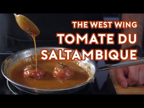 Binging with Babish: Tomate du Saltambique from The West Wing