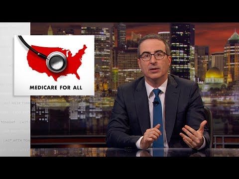 Last Week Tonight with John Oliver: Medicare for All