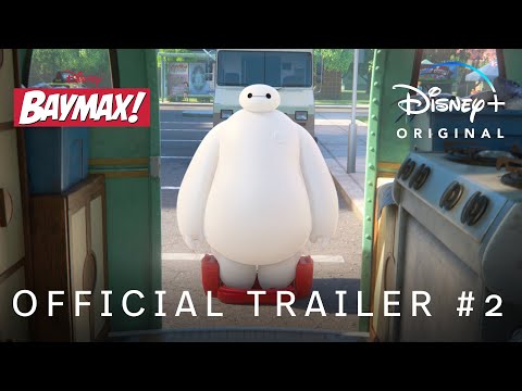 Baymax! | Official Trailer 2 | Disney+