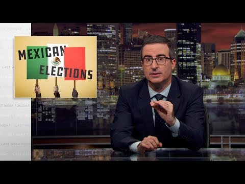 Mexican Elections: Last Week Tonight with John Oliver (HBO)