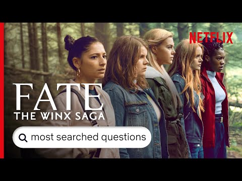 Fate: The Winx Saga - Answers To The Most Searched For Questions