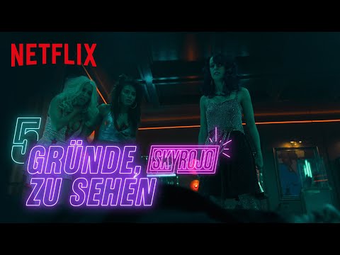 Darum gehört Sky Rojo auf eure Watchlist | Netflix