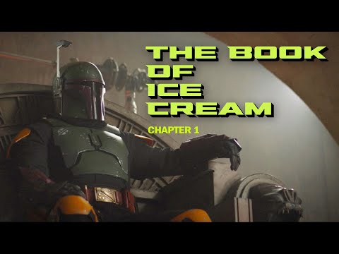 Boba Fett: The Book of Ice Cream - Chapter 1 (An Auralnauts Star Wars Story)