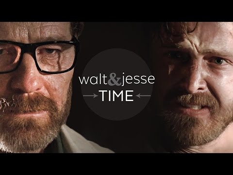 (Breaking Bad) Walt &amp; Jesse || TIME
