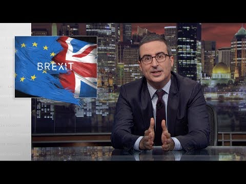 Brexit III: Last Week Tonight with John Oliver (HBO)