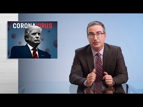 Trump &amp; the Coronavirus: Last Week Tonight with John Oliver (HBO)