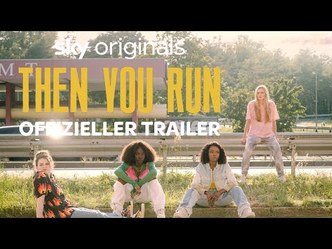 Then You Run: Trailer & Infos zur neuen Sky-Serie