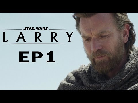 Star Wars: LARRY - Episode 1