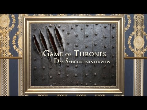 Game Of Thrones - Synchroninterview