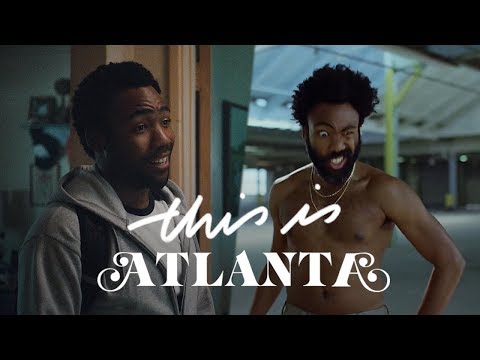 This is Atlanta - How Donald Glover Creates Social Commentary