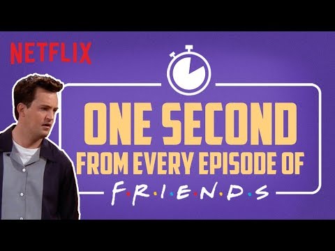 One second from every episode of F.R.I.E.N.D.S | Netflix