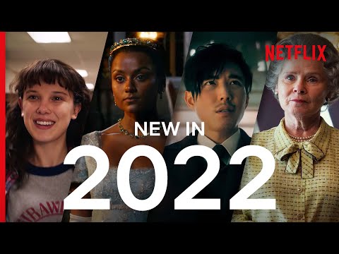 What&#039;s Coming To Netflix In 2022!