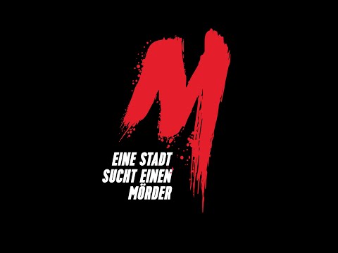 M - EINE STADT SUCHT EINEN MÖRDER | A CITY HUNTS A MURDERER | von David Schalko - Official Trailer
