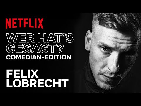 Hype | Felix Lobrecht spielt Wer hat&#039;s gesagt? | Netflix