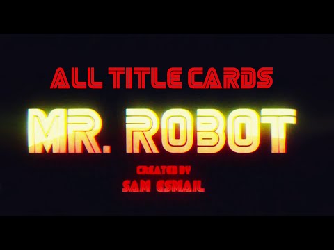 Mr. Robot | All title card intros (S1-S4)
