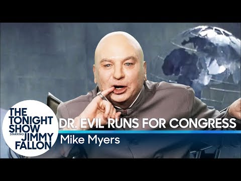 Dr. Evil Runs for Congress
