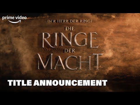 Der Herr der Ringe: Die Ringe der Macht - Titel-Ankündigung I Prime Video DE