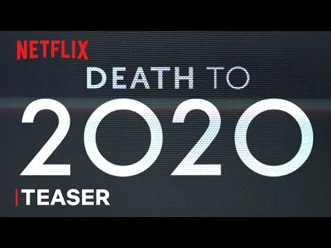 Death to 2020 | Offizieller Teaser | Netflix