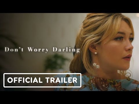 Don&#039;t Worry Darling - Official Trailer (2022) Florence Pugh, Harry Styles, Chris Pine