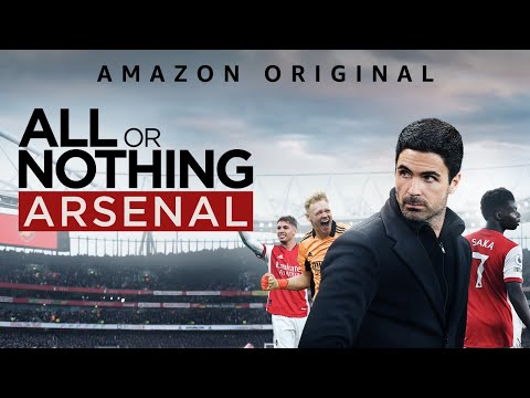 All or Nothing: Arsenal | Official Full Trailer 🎬