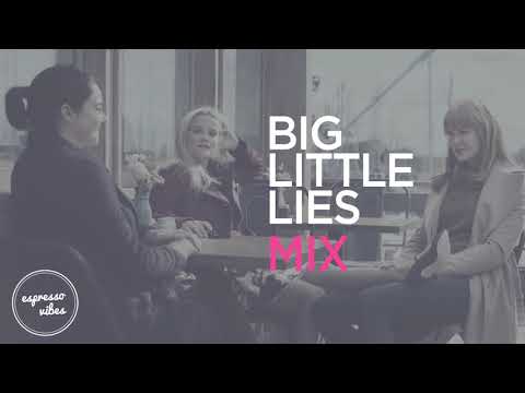 Big Little Lies - Playlist | All The Best Songs