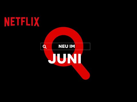 Neu auf Netflix | Juni 2020