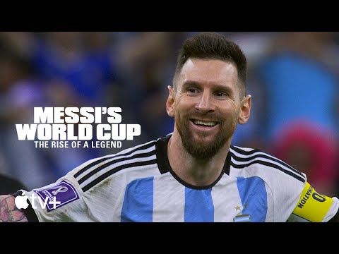 Messi&#039;s World Cup: The Rise of a Legend — Official Trailer | Apple TV+