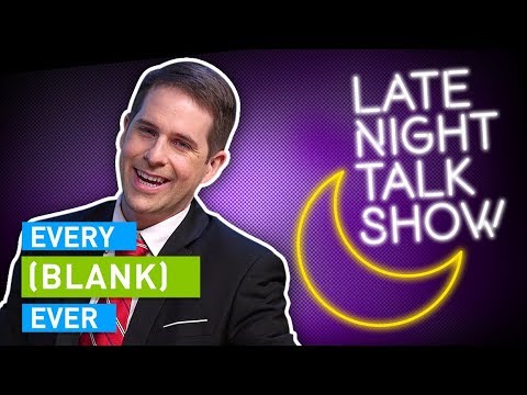 EVERY LATE NIGHT TALK SHOW EVER
