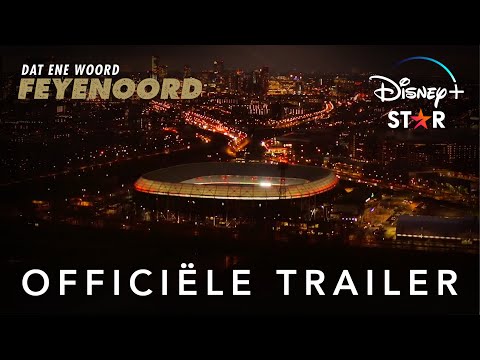 OFFICIËLE TRAILER | Dat Ene Woord - Feyenoord
