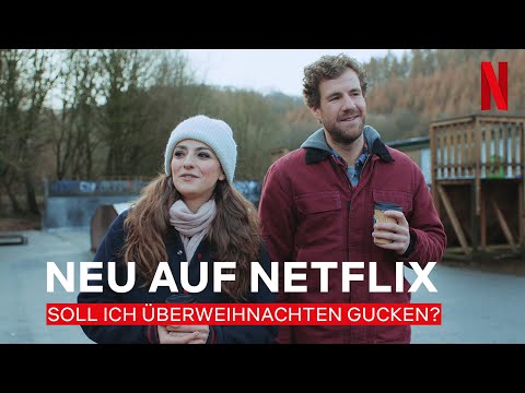 Warum du unbedingt &quot;ÜberWeihnachten&quot; gucken solltest | Netflix