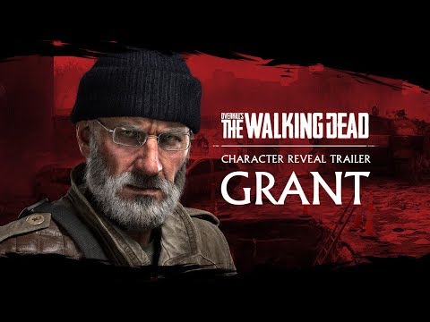 Overkill&#039;s The Walking Dead: Grant Trailer