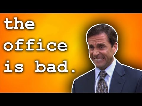 the office is actually a really bad show