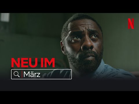 Neu auf Netflix | März