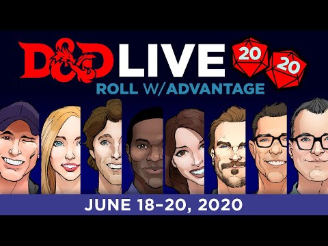 D&amp;D Live 2020: Roll w/ Advantage