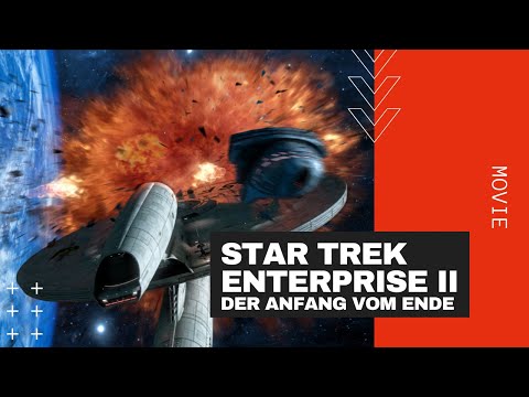 Star Trek ENTERPRISE II Der Anfang vom Ende