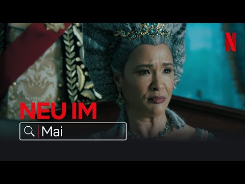 Neu auf Netflix | Mai