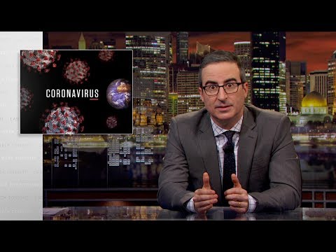 Coronavirus: Last Week Tonight with John Oliver (HBO)