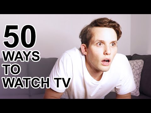 50 Ways to Watch TV