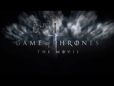 Game of Thrones - The Movie Teaser