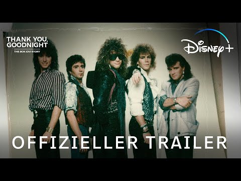 Thank You, Goodnight: The Bon Jovi Story I Offizieller Trailer I Ab 26. April streamen I Disney+